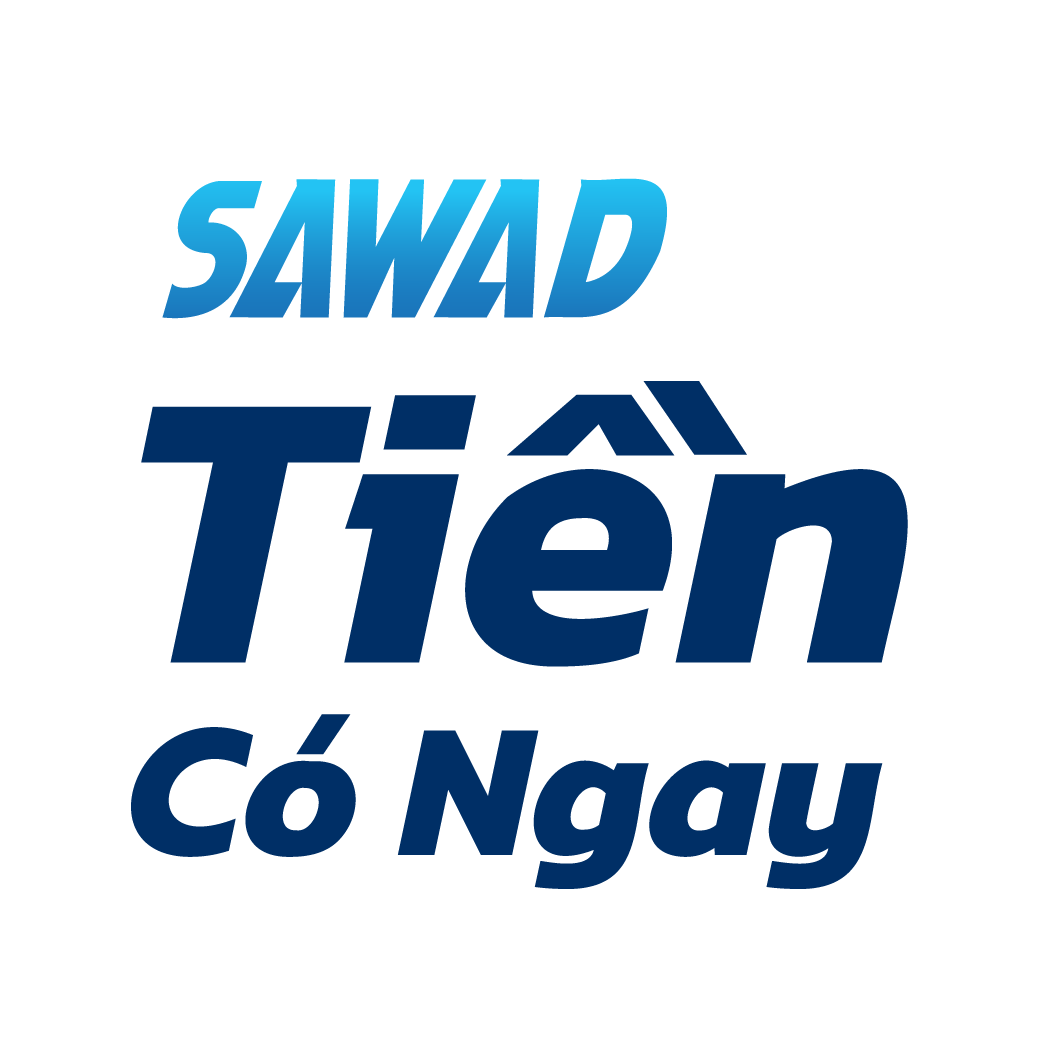 SAWAD Tiền Có Ngay
